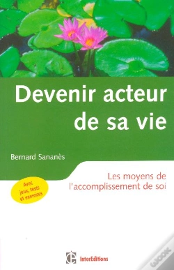 Capa do artigo Devenir Acteur De Sa Vie ; Les Moyens De L'Accomplissement De Soi (2e Edition)