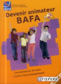 Capa do artigo Devenir Animateur Bafa ; Connaissances De Base & Outils D'Accompagnement