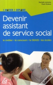 Capa do artigo Devenir Assistant De Service Social ; Le Métier, Le Concours, Le Deass, Les Écoles