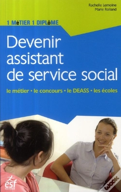 Capa do artigo Devenir Assistant De Service Social ; Le Métier, Le Concours, Le Deass, Les Écoles