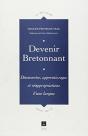 Devenir Bretonnant ; Découvertes, Apprentissages Et Réappripriations D'Une Langue - Preview