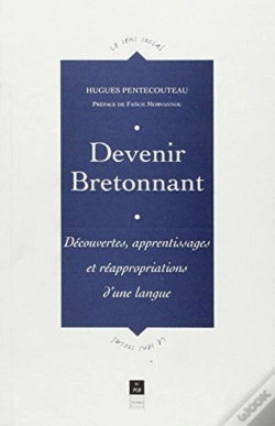 Capa do artigo Devenir Bretonnant ; Découvertes, Apprentissages Et Réappripriations D'Une Langue