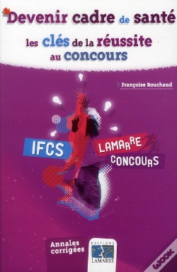 Capa do artigo Devenir Cadre De Santé ; Les Clés De La Réussite Au Concours