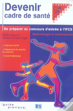 Capa do artigo Devenir Cadre De Sante ; Se Preparer Au Concours D'Entree A L'Ifcs