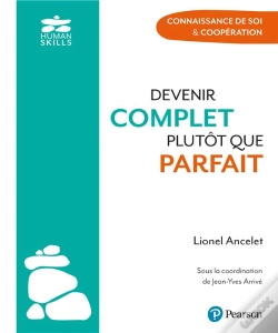 Capa do artigo Devenir Complet Plutôt Que Parfait : Connaissance De Soi & Coopération