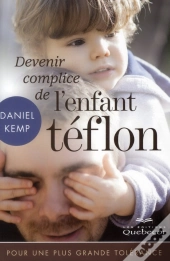 Devenir Complice De L'Enfant Teflon