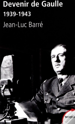 Capa do artigo Devenir De Gaulle 1939-1943