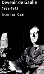 Capa do artigo Devenir De Gaulle 1939-1943