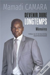 Devenir Dure Longtemps : Mémoires