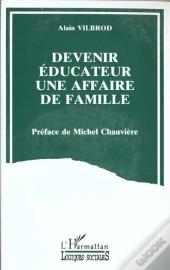 Devenir Éducateur, Une Affaire De Famille