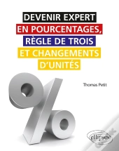 Devenir Expert En Pourcentages, Règle De Trois Et Changements D'Unités