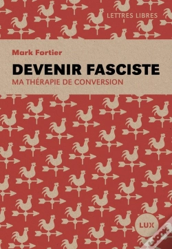 Capa do artigo Devenir Fasciste : Ma Thérapie De Conversion