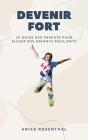 "Devenir Fort - Preview