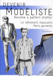 Devenir Modeliste. Le Vetements Masculin. Become A Parttern Drafter. Men'S Garnments