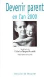 Devenir Parent En L'An 2000 - Preview