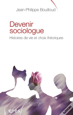 Capa do artigo Devenir Sociologue ; Histoires De Vie Et Choix Théoriques