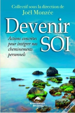 Capa do artigo Devenir Soi ! Actions Concretes Pour Integrer Nos Changements Personnels