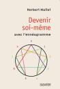 Devenir Soi-Même Avec L'Ennéagramme - Preview