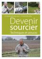 Devenir Sourcier ; Techniques Et Astuces - Preview