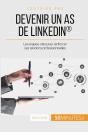 Devenir Un As De Linkedin : Les Étapes-Clés Pour Renforcer Ses Relations Professionnelles - Preview
