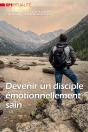 Devenir Un Disciple Émotionnellement Sain - Preview