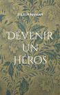 Devenir Un Héros - Preview
