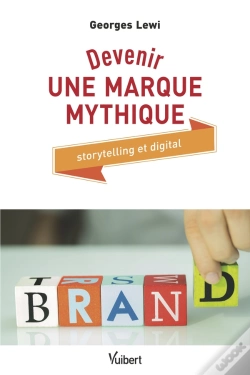 Capa do artigo Devenir Une Marque Mythique ; Storytelling Et Digital