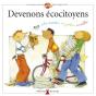 Devenons Écocitoyens ; À La Maison, Au Jardin, En Ville - Preview
