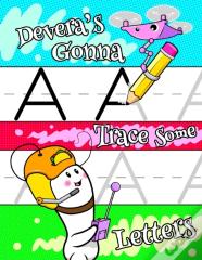Devera'S Gonna Trace Some Letters