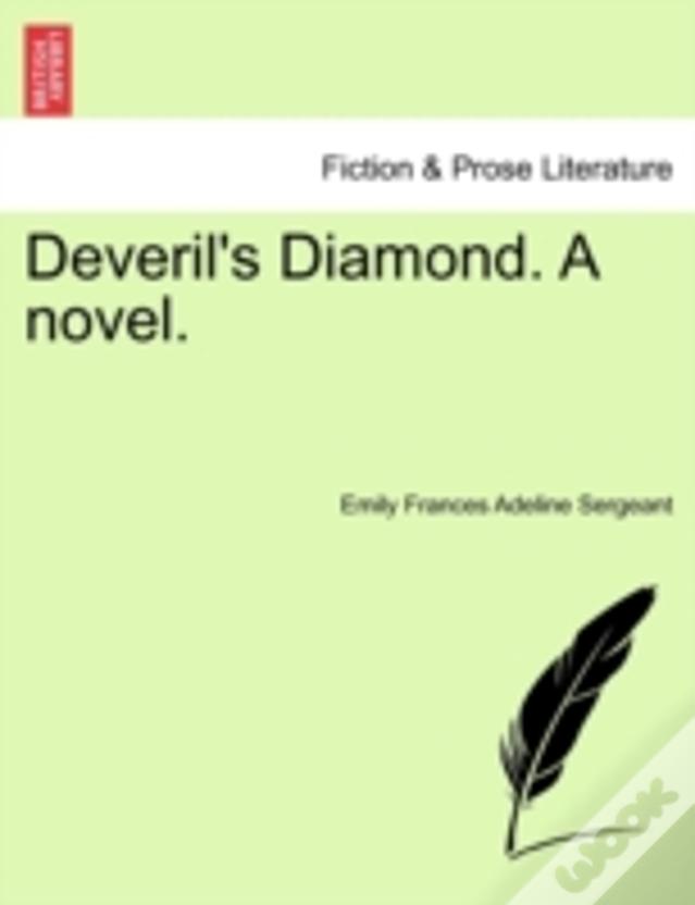 Deveril'S Diamond. A Novel.