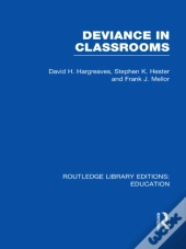Deviance In Classrooms (Rle Edu M)