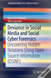 Deviance In Social Media And Social Cyber Forensics