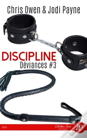 Déviances Tome 3 ; Discipline