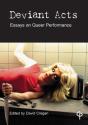 Deviant Acts : Essays On Queer Performance - Preview