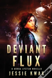 Deviant Flux