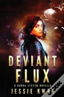 Deviant Flux