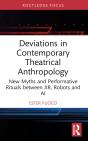 Deviations In Contemporary Theatrical Anthropology - Preview