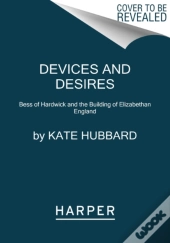 Devices And Desires