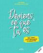 Deviens Ce Que Tu Es : Livre Jeune ; Mon Carnet D'Accompagnement À L'Orientation (Édition 2021) - Preview