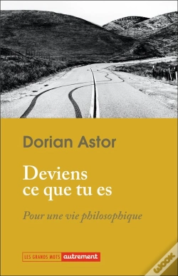 Capa do artigo "Deviens Ce Que Tu Es" - Pour Une Vie Philosophique