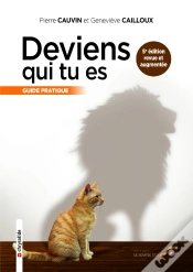 Capa do artigo Deviens Qui Tu Es ; Guide Pratique (5e Édition)