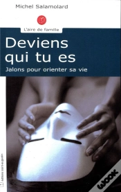 Capa do artigo Deviens Qui Tu Es ; Jalons Pour Orienter Sa Vie