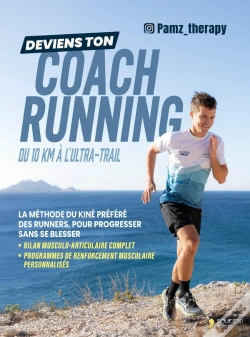 Capa do artigo Deviens Ton Coach Running Du 10 Km À L'Ultra-Trail : La Méthode Du Kiné Préféré Des Runners, Pour Progresser Sans Se Blesser