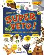 Deviens Un Super Veto ! - Preview