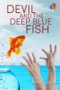 Devil And The Deep Blue Fish - Preview