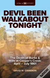 Devil Been Walkabout Tonight