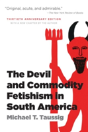 Devil & Commodity Fetishism In South Ame - Preview