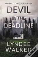 Devil In The Deadline