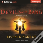Devil Said Bang