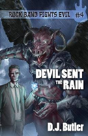 Devil Sent The Rain - Preview